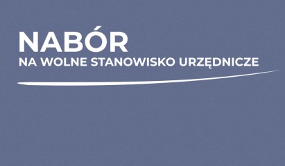 Zdjęcie artykułu Ogłoszenie o naborze na wolne stanowisko urzędnicze: Specjalista/Referent do spraw ewidencji i świadczeń